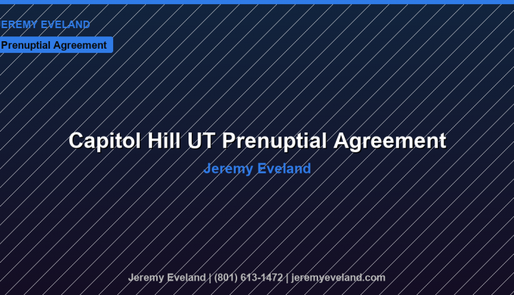 Capitol Hill Prenuptial Agreement Lawyer