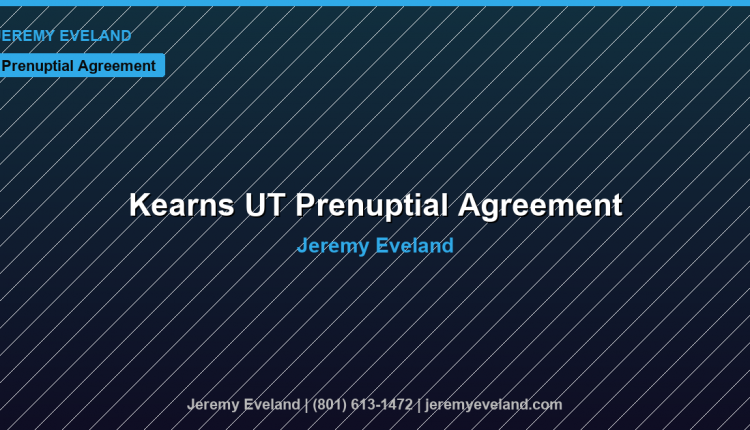 Kearns Prenuptial Agreement Lawyer