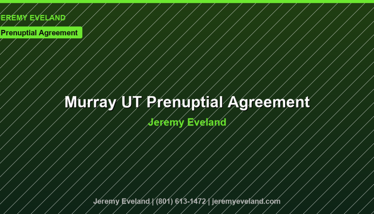 Murray Prenuptial Agreement Lawyer