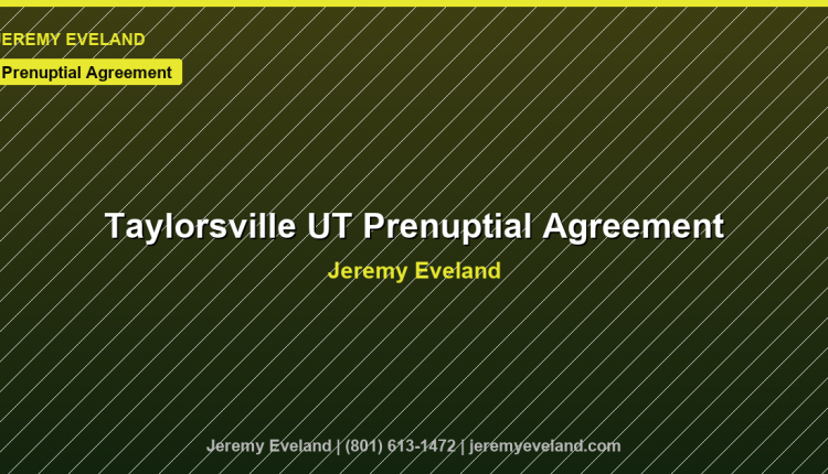 Taylorsville Prenuptial Agreement Lawyer